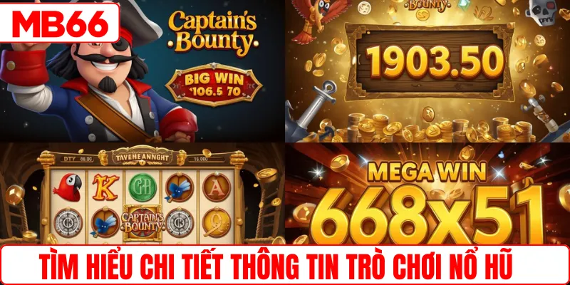 Tìm hiểu chi tiết thông tin trò chơi nổ hũ